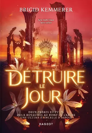 Brigid Kemmerer – Défier la nuit, Tome 3 : Détruire le jour